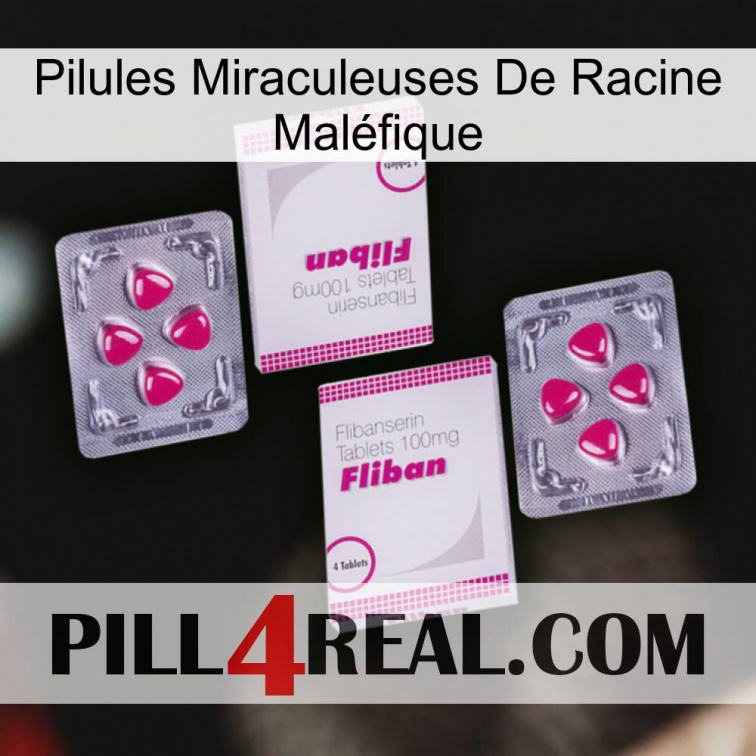 Pilules Miraculeuses De Racine Maléfique 33